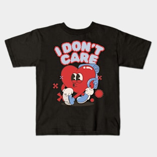 I Don't Care Kids T-Shirt